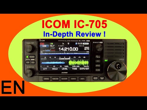ICOM IC-705 Review and Full Walk Through