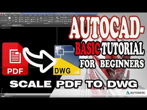 AUTOCAD - SCALE PDF TO CAD DRAWING