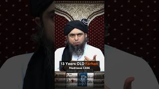 13 Years Old Farhan | Swat Madrassa Case | Engineer Muhammad Ali Mirza
