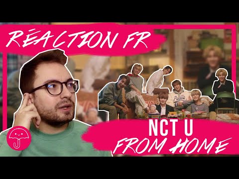Vidéo "From Home" de NCT U / KPOP RÉACTION FR