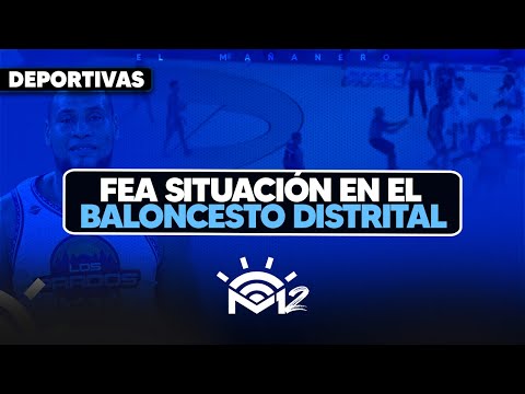 Fea situación en el Baloncesto Distrital - Presidente de las Aguilas vs Bonifacio - Las Deportivas