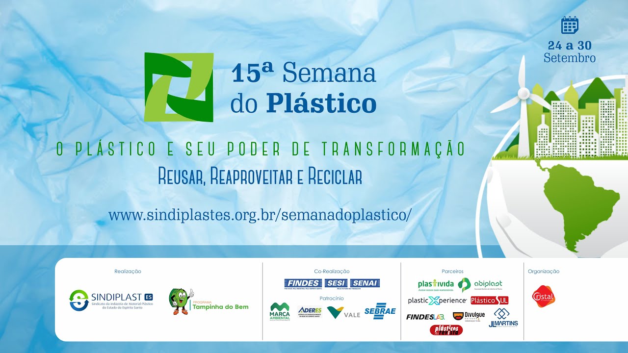 Abertura – 15ª Semana do Plástico – O plástico e seu Poder de Transformação – Fonte: Sindiplast – ES