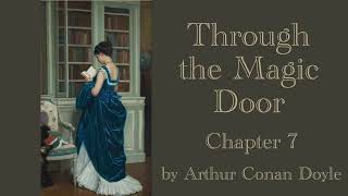 7 Through the Magic Door by Arthur Conan Doyle | 18c who's best? Smollett Fielding or Richardson?