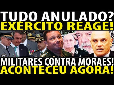 B0MBA NESSA QUINTA! EXÉRCITO REAGE CONTRA MORAES! SERÁ TUDO ANULADO? MILITARES GRAMPEADOS POR MINIS