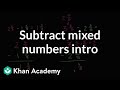 Mixed Number Subtraction Techniques