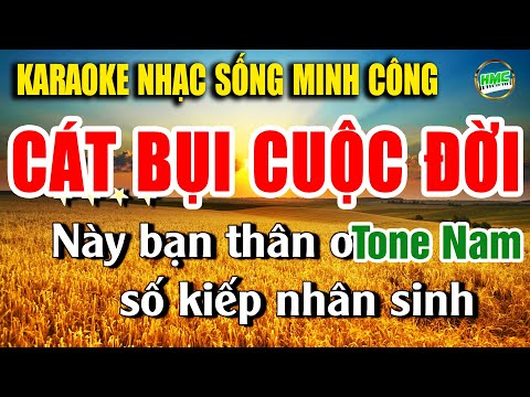 Cát Bụi Cuộc Đời Karaoke Nhạc Sống Rumba Phối Chuẩn Tone Nam Cực Dễ Hát – Nhạc Sống Minh Công