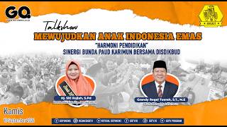 “Harmoni Pendidikan” Sinergi Bunda PAUD Bersama Disdikbud Mewujudkan Anak Indonesia Emas di Karimun