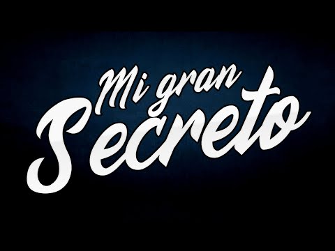 Mi Gran Secreto...