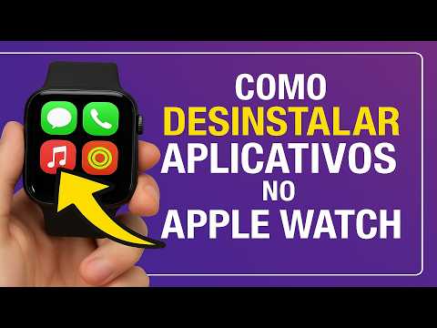 Como Desinstalar Aplicativos no Apple Watch