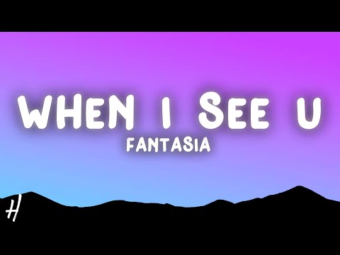 Fantasia - When I See U (Lyrics)