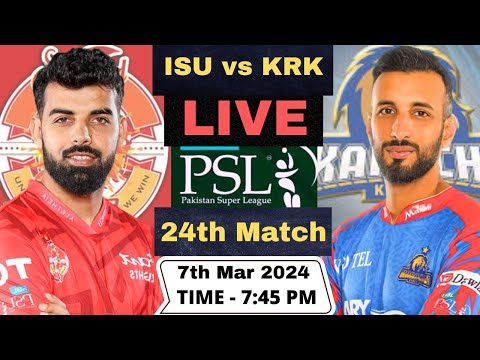 Live Islamabad United vs Karachi Kings PSL Live | ISU vs KRK Live 24th T20 Match PSL 2024