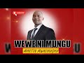 WEWE NI MUNGU - MARTIN MWACHUGHU (Official Audio)