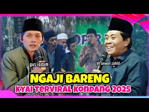 LIVE GUS IQDAM DAN KH ANWAR ZAHID TERBARU KYAI TERBANYAK JAMA'AHNYA TER VIRAL  14 JULI 2025