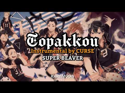 [LYRIC & KARAOKE] TOPPAKOU – HAIKYUU!! TO THE TOP OP 2 BY SUPER BRAVE
