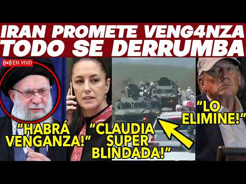 🚨URGENTE! IRAN PROMETE VENG4NZA, TRUMP ABATE A JAMENEI. CLAUDIA LLEGA CON SUPER BLINDADAS A SINALOA