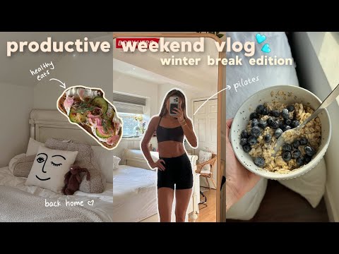 PRODUCTIVE WEEKEND winter break edition! pilates, shopping, healthy meals + chit chat grwm ♡