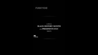 A Special Black History Month & Presidents Day Tribute (2013)