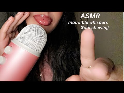 ASMR~ Clicky Inaudible Whispers & Gum Chewing (So Tingly)