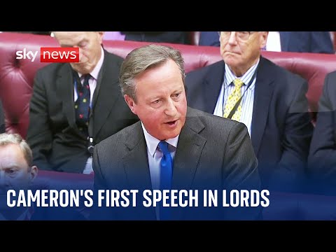 Lord Cameron makes debut speech in House of Lords