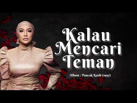 Kalau Mencari Teman | Ziana Zain lirik