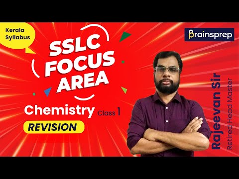SSLC Chemistry Revision Focus Area | BrainsPrep – Kerala Syllabus Learning App