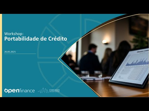 Portabilidade de Crédito - Workshop Open Finance Brasil (26/05/2025)