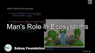 Man's Role in Ecosystems