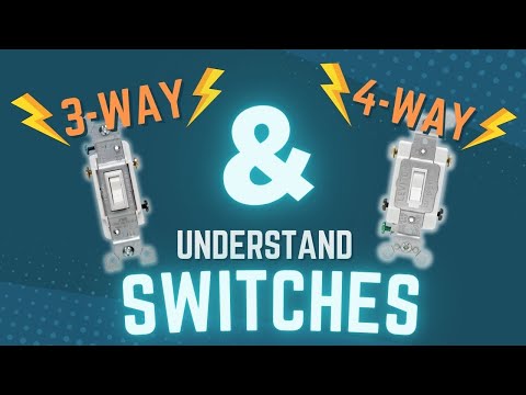 The Ultimate Guide to 3-Way & 4-Way Switches | A DIY Electrical Guide