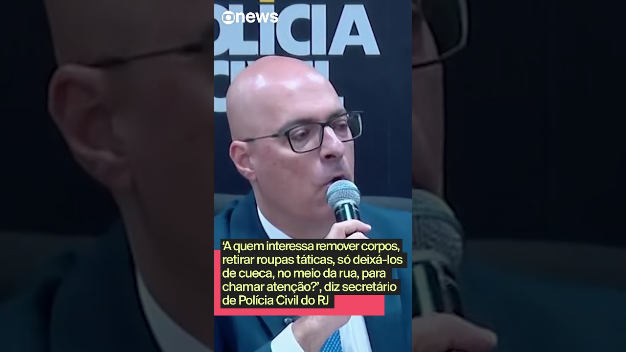 A quem interessa remover corpos retirar roupas táticas diz secretário de Polícia Civil do RJ  TV Online A quem interessa remover corpos retirar roupas táticas diz secretário de Polícia Civil do RJ