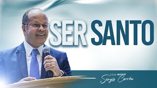 SER SANTO.