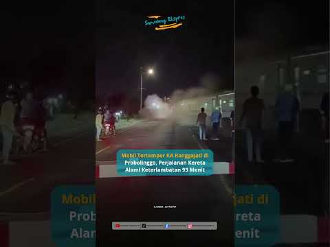 Mobil Tert3mper KA Ranggajati Jurusan Cirebon-Jember di Probolinggo