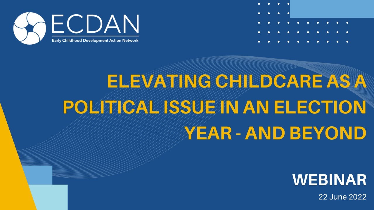Elevating Childcare as a Political Issue During an Election Year – and Beyond