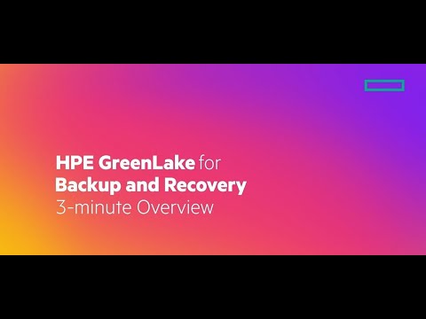 HPE GreenLake for Backup and Recovery - 3 Minute Overview