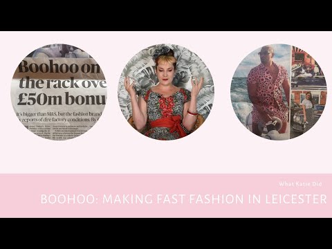 Boohoo, Fast Fashion and Leicester Factories (June 2020)