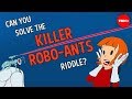 Robo-Ant Capture Strategies