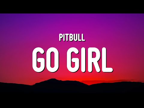 Pitbull - Go Girl (Sped Up / TikTok Remix) Lyrics "i party like a rockstar look like a movie star"