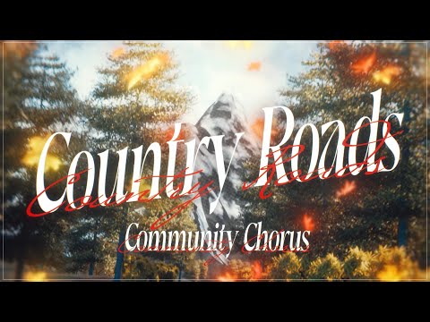150 people sing Country Roads (Community Chorus)