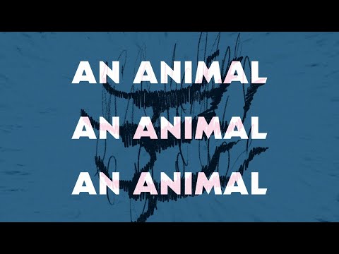 Noah Kahan - Animal (Official Lyric Video)
