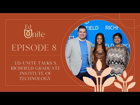 EdUnite Talks Episode 8 | Richfield Graduate Institute of Technology w Adam Kelly & Shireen Chengadu