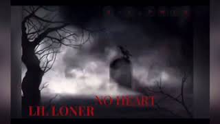Lonerdoemlikethat - No Heart (21 Savage RipMix1)