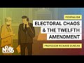 Twelfth Amendment and Electoral Process