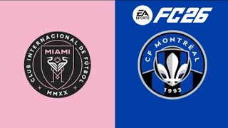 Inter Miami vs Montreal - MLS - FC 26