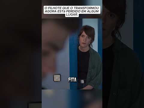 O filhote que o transformou agora está perdido em algum lugar.