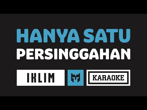 [ Karaoke ]  Saleem Iklim - Hanya Satu Persinggahan