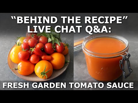 Behind the Recipe: Fresh Garden Tomato Sauce