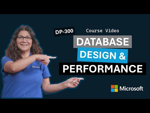 Explore database design and performance improvements | DP-300 | Video 11
