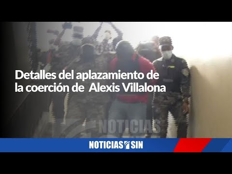 Detalles del aplazamiento de la coerción de  Alexis Villalona