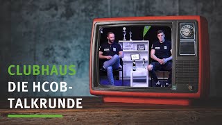 Clubhaus. Die HCOB-Talkrunde