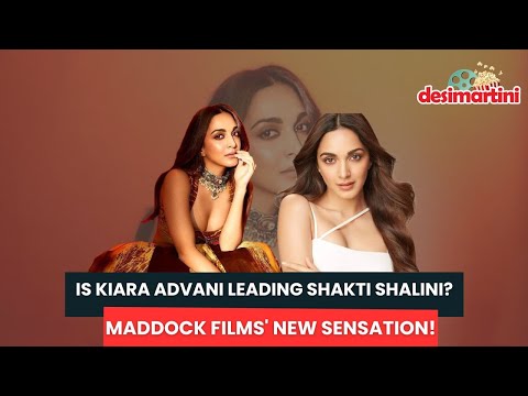 Kiara Advani's Game-Changing Role in Maddock Films' Shakti Shalini | New Challenge Ahead