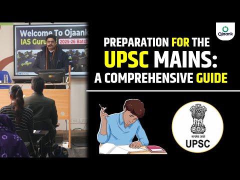 How to Prepare for UPSC MAINS :Strategy for Beginners | OJAANK SIR | How to Start IAS Preparation